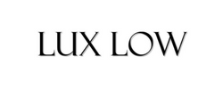 Lux Low